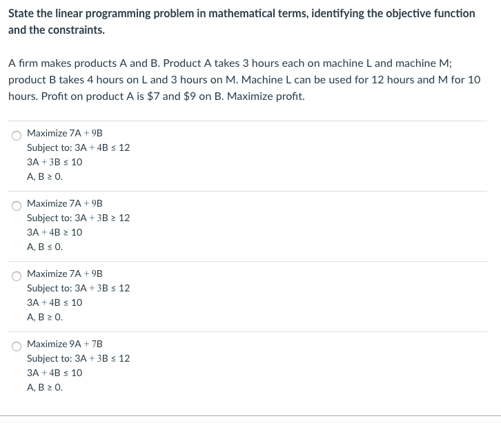 Solved State the linear programming problem in mathematical | Chegg.com