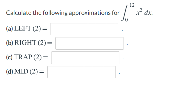 Solved 12 Calculate The Following Approximations For 6." X² | Chegg.com