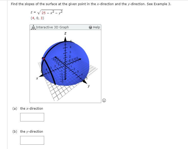 Solved Find The Slopes Of The Surface At The Given Point In Chegg Com