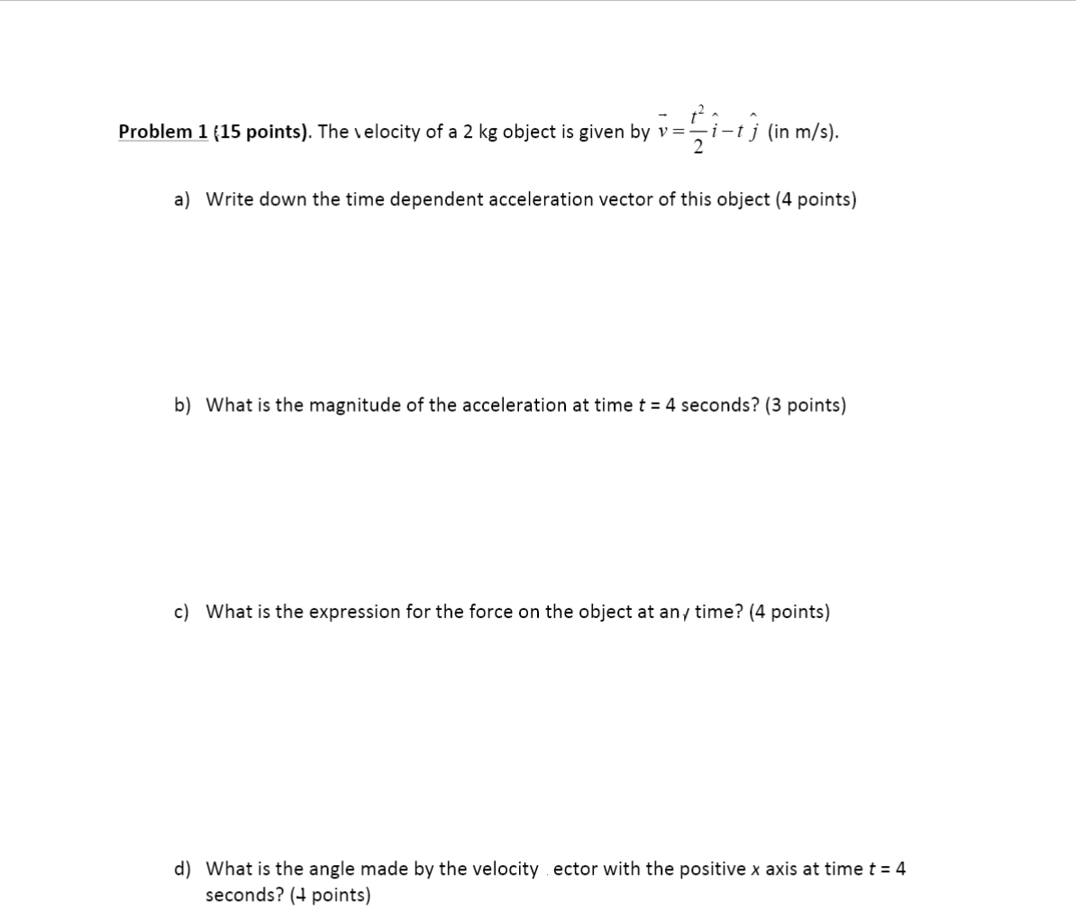 Solved Problem 1 (15 points). The velocity of a 2 kg object | Chegg.com