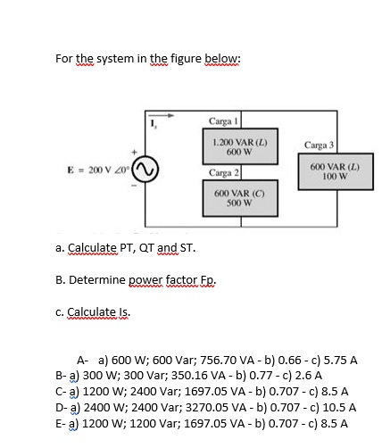 Solved For The System In The Figure Below Www Carga 1 1 Chegg Com