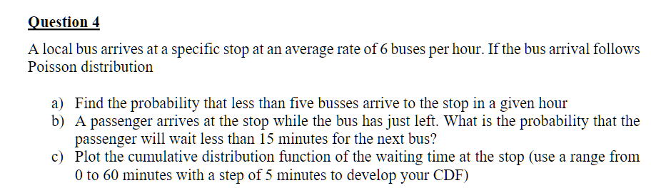 Solved Question 4 A Local Bus Arrives At A Specific Stop At | Chegg.com