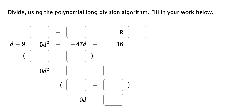 solved-divide-using-the-polynomial-long-division-algorithm-chegg