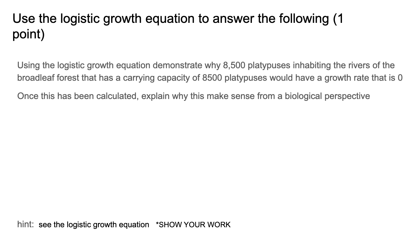 Solved Use The Logistic Growth Equation To Answer The | Chegg.com