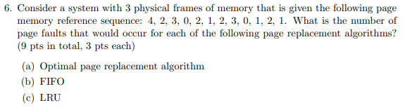 Solved 6. Consider a system with 3 physical frames of memory | Chegg.com