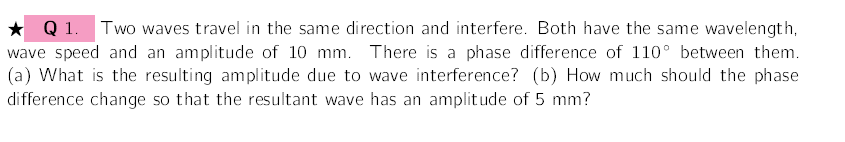 Solved Q1. Two waves travel in the same direction and | Chegg.com