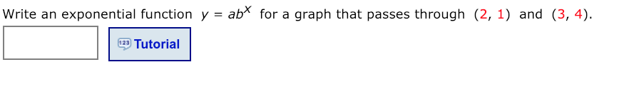 Solved Write an exponential function y ab for a graph that | Chegg.com