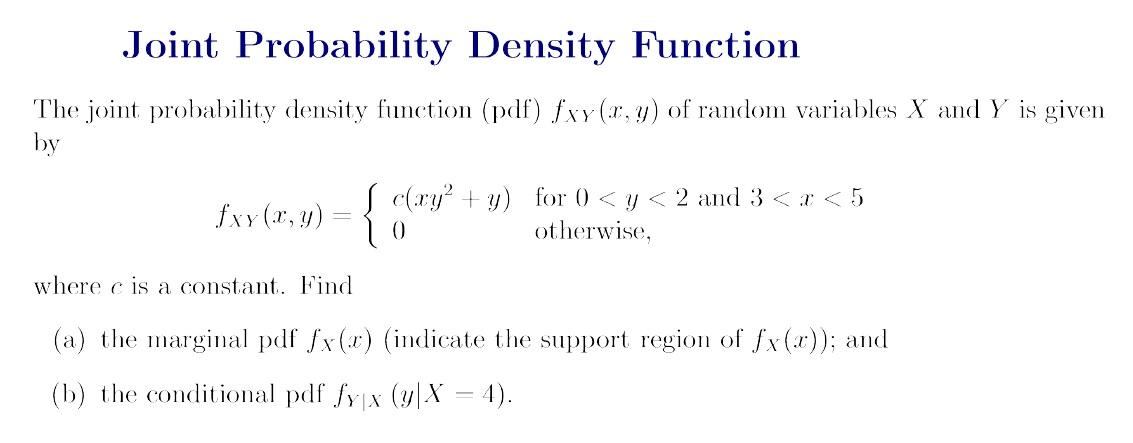 Solved Joint Probability Density Function The joint | Chegg.com