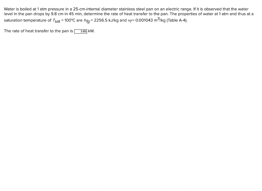Solved Water is boiled at 1 atm pressure in a 25cminternal