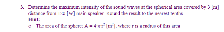 3. Determine the maximum intensity of the sound waves | Chegg.com