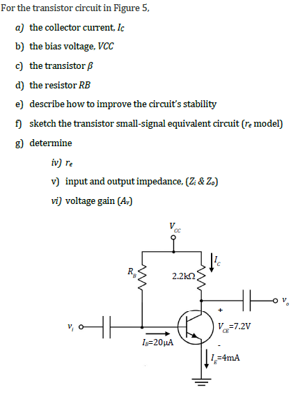 Solved For the transistor circuit in Figure 5, a) the | Chegg.com