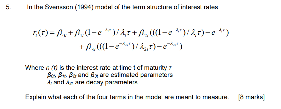 Solved 5. In the Svensson (1994) model of the term structure | Chegg.com