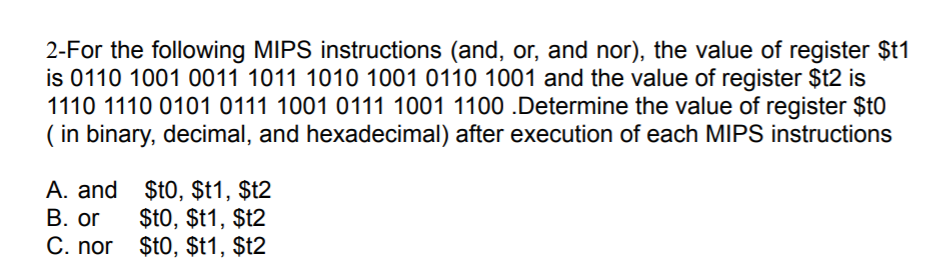 Solved 2-For the following MIPS instructions (and, or, and | Chegg.com