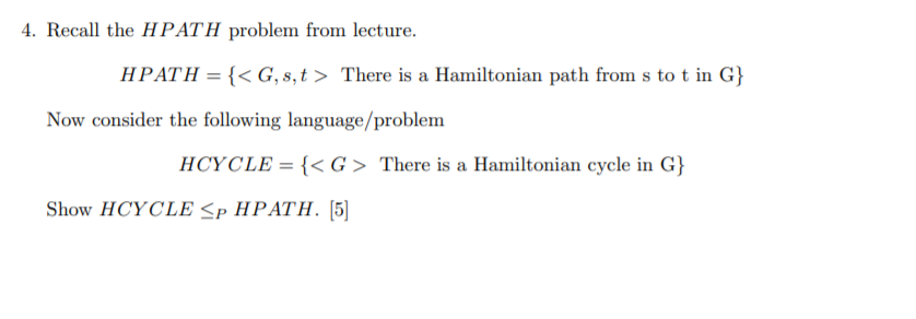 Solved 4. Recall the HPATH problem from lecture. HPATH = { | Chegg.com