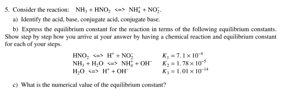 Solved 5. Consider the reaction: NH, + HNO- NHỊ + NO