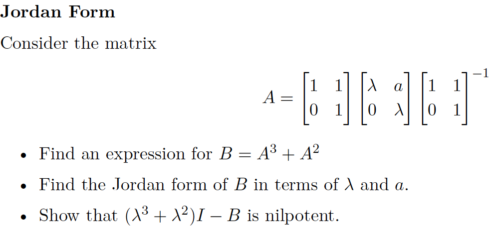 Solved Jordan Form Consider the matrix -1 1 1 -=[ HUU 1 • | Chegg.com