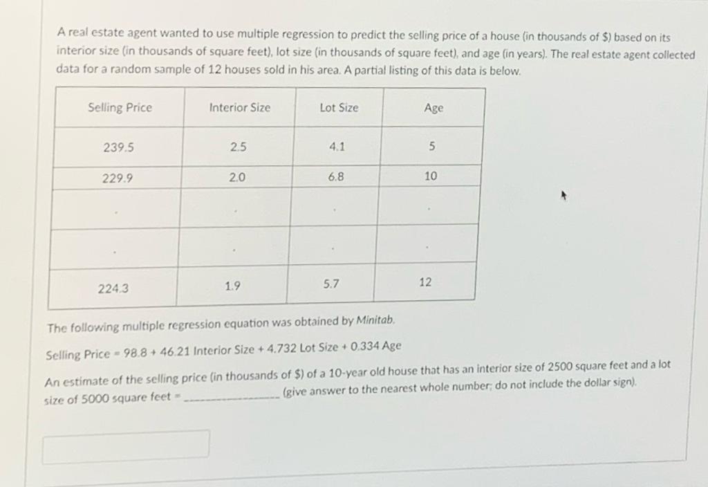 Solved a real estate agent wanted to use multiple regression chegg