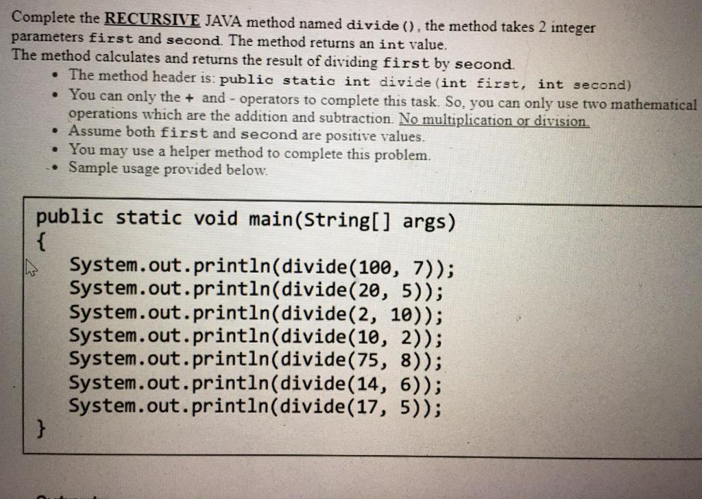 Solved Complete the RECURSIVE JAVA method named divide (), | Chegg.com