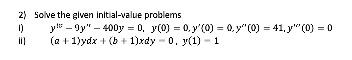 Solved 2) Solve the given initial-value problems i) | Chegg.com