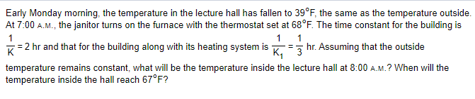 Solved Early Monday morning, the temperature in the lecture | Chegg.com