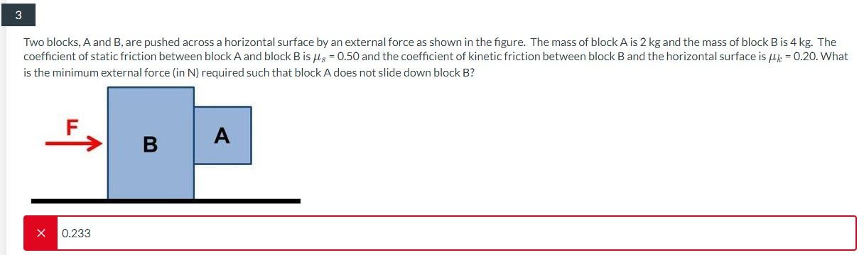 Solved Two Blocks, A And B, Are Pushed Across A Horizontal | Chegg.com