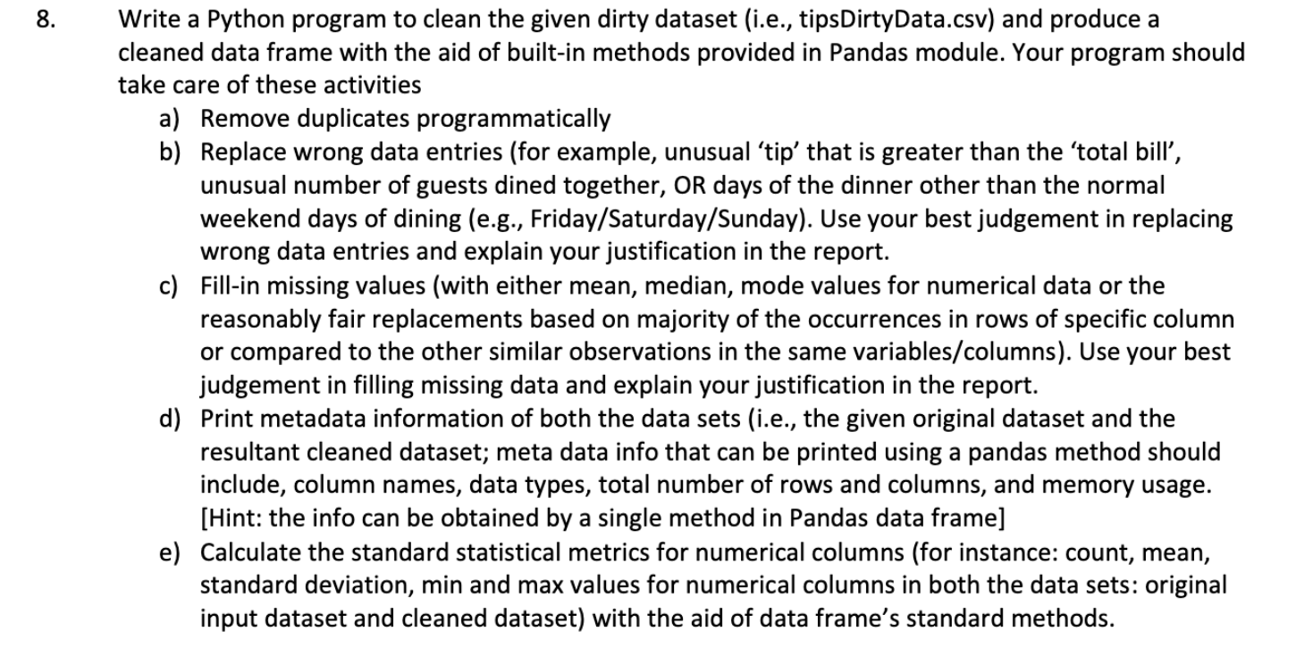Write a Python program to clean the given dirty | Chegg.com