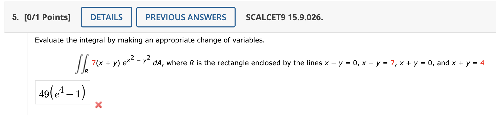 Solved Evaluate The Integral By Making An Appropriate Change | Chegg.com