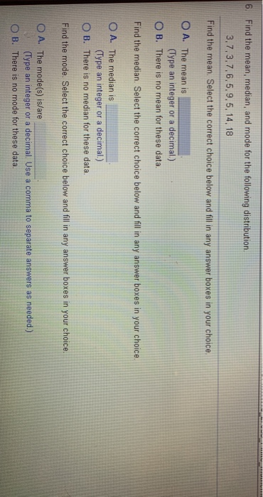 Solved 6. Find the mean, median, and mode for the following | Chegg.com