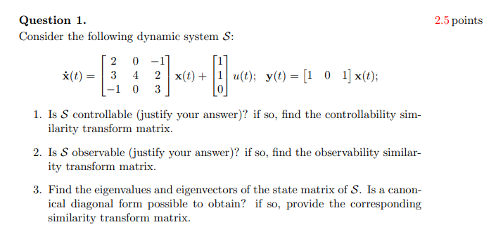 Solved Question 1 .Consider the following dynamic system S | Chegg.com