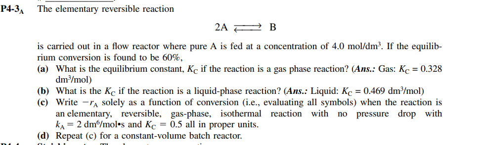 Solved The elementary reversible reaction 2 A⇄B is carried | Chegg.com