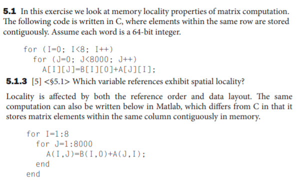 Solved 5.1 In this exercise we look at memory locality | Chegg.com