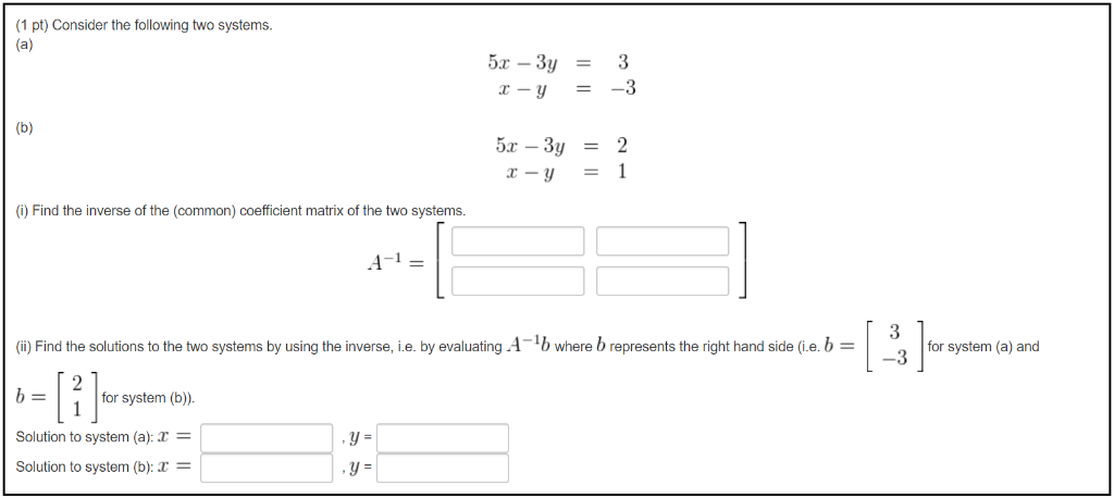 Solved (1 pt) Consider the following two systems (i) Find | Chegg.com