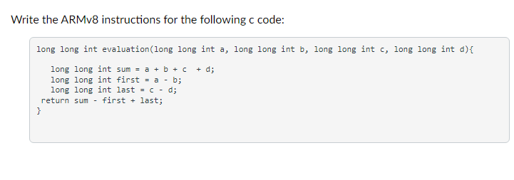 Solved Write The ARMv8 Instructions For The Following C | Chegg.com