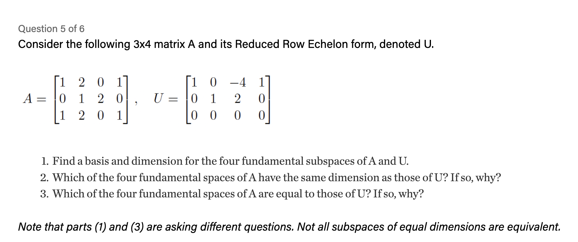 Solved Question 5 of 6 Consider the following 3x4 matrix A Chegg