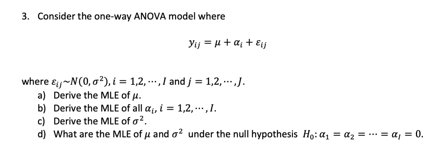 Solved 3. Consider the one-way ANOVA model where Yij = µ + | Chegg.com