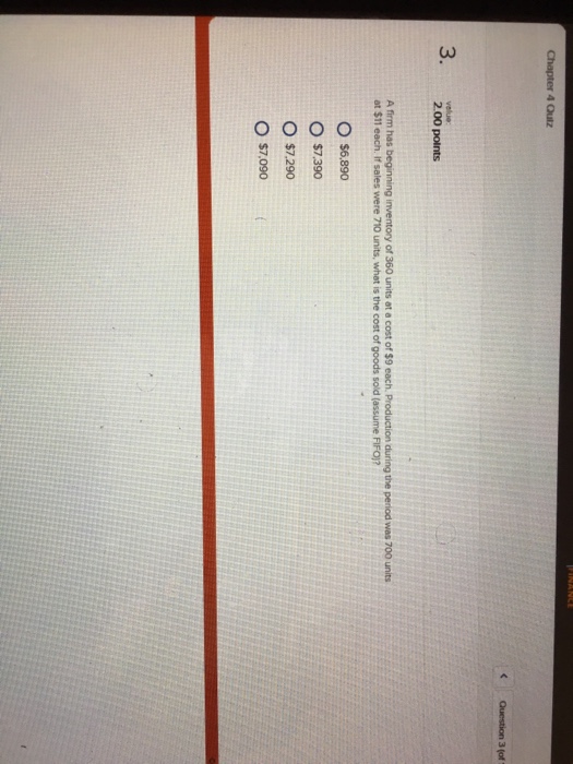 Solved 4 Quiz 3 velue: 2.00 points A firm has beginning | Chegg.com