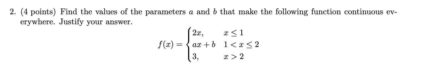 Solved 2. (4 points) Find the values of the parameters a and | Chegg.com