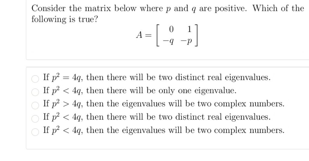 Solved Consider the matrix below where p and q are positive