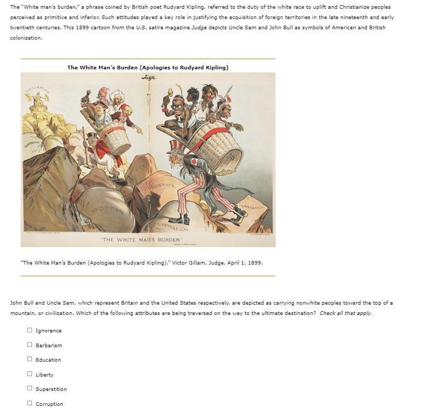 😱 What was another name for the white mans burden. ‘The White Man’s