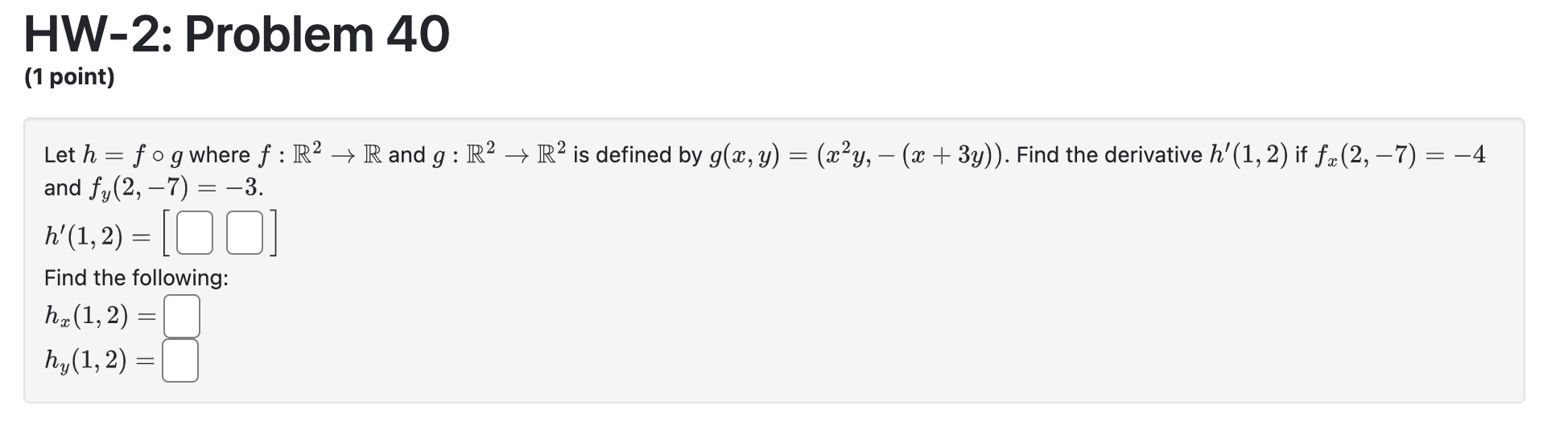 Solved Let H F∘g Where F R2→r And G R2→r2 Is Defined By