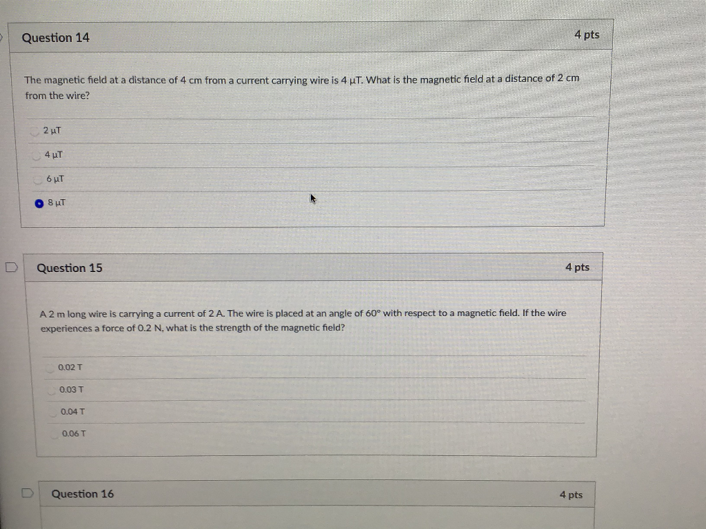 Solved Question 14 4 pts The magnetic field at a distance of | Chegg.com