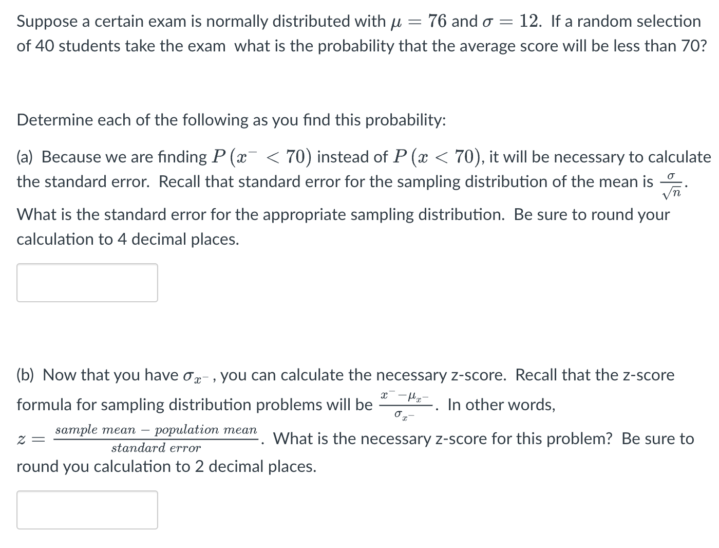 Solved Suppose a certain exam is normally distributed with | Chegg.com