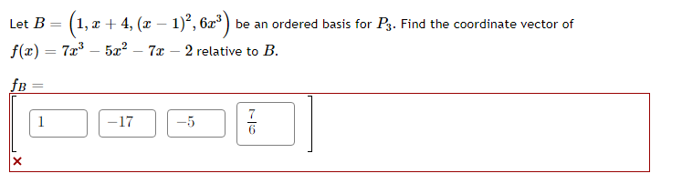 Solved B Let B = (1,2 +4, (– 1)”, 6x”) Be An Ordered Basis | Chegg.com