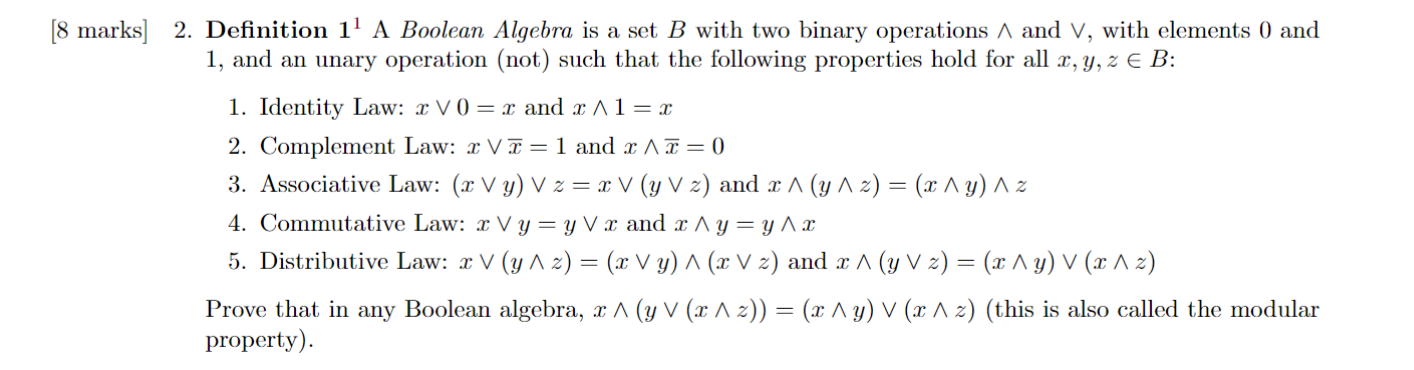 Solved 2. Definition 11 A Boolean Algebra is a set B with | Chegg.com