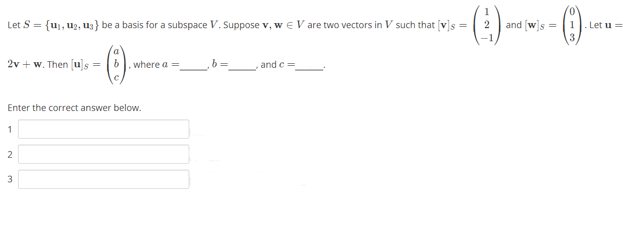Solved 1 2 Let S {U1, U2, U3} be a basis for a subspace V. | Chegg.com
