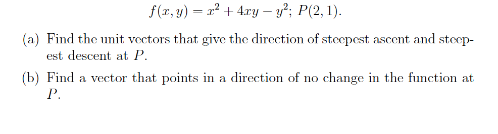 Solved F X Y X2 4xy Y P 2 1 A Find The Unit