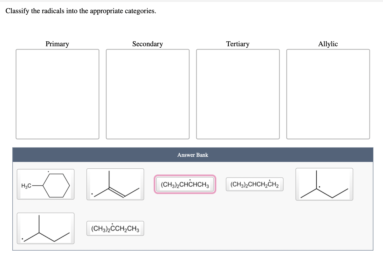 Solved Classify the radicals into the appropriate | Chegg.com