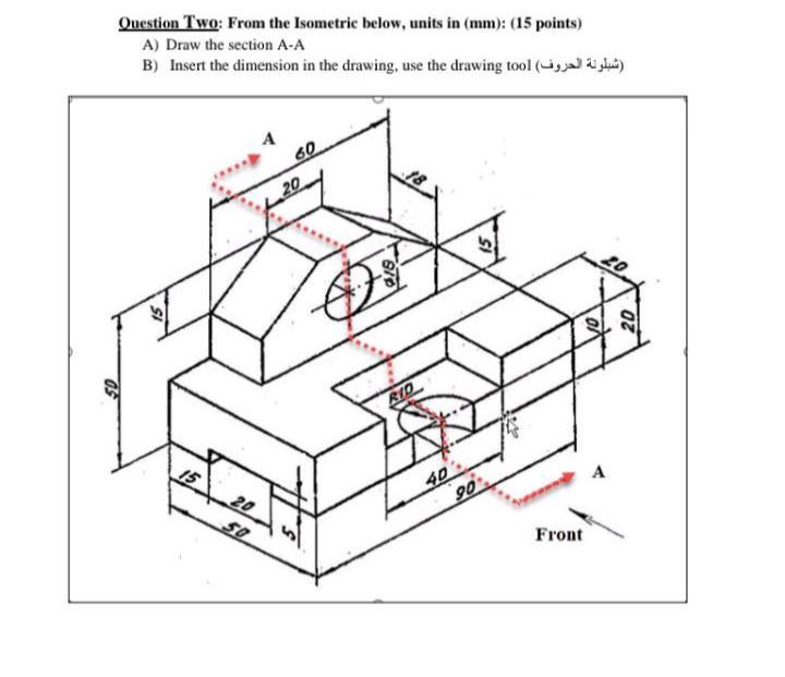 Solved 7498 Question Two: From the Isometric below, units in | Chegg.com