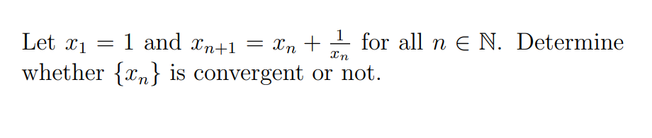 Solved Xnt Let Xi = 1 and Xn+1 = Xn for all n E N. Determine | Chegg.com