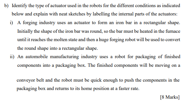 Solved b) Identify the type of actuator used in the robots | Chegg.com